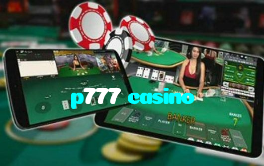 making first deposit on p777 casino website using local payment methods in Pakistan